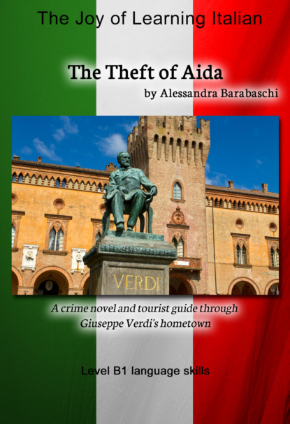 The Theft of Aida - Language Course Italian Level B1 (Alessandra  Barabaschi). 