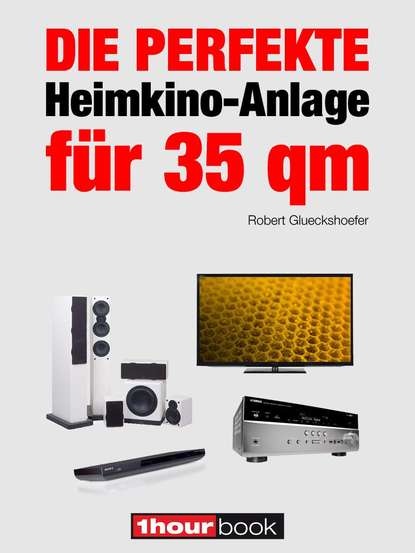 Die perfekte Heimkino-Anlage für 35 qm (Robert  Glueckshoefer). 