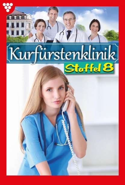 

Kurfürstenklinik Staffel 8 – Arztroman