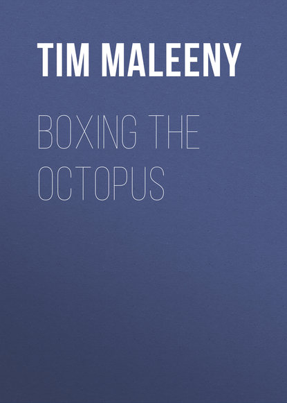 Tim Maleeny — Boxing the Octopus