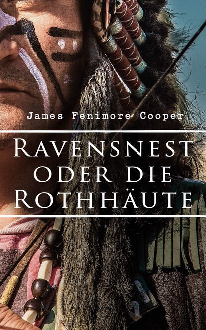 

Ravensnest oder die Rothhäute