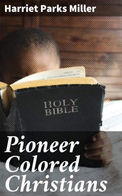 

Pioneer Colored Christians