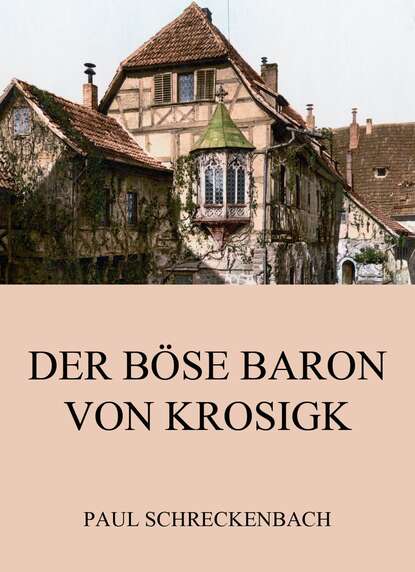 

Der böse Baron von Krosigk