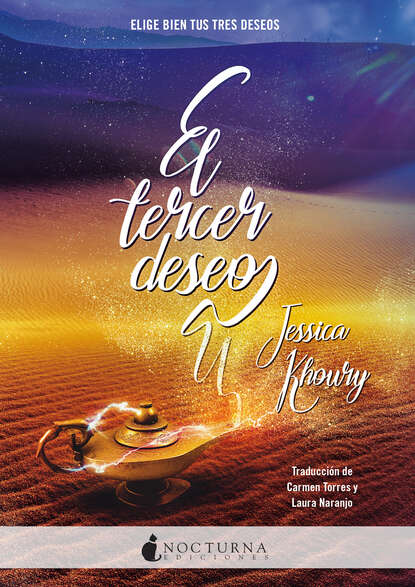 Jessica Khoury - El tercer deseo