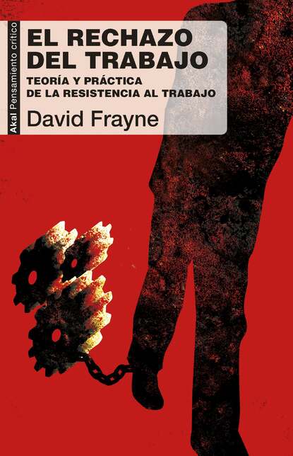 David Frayne - El rechazo del trabajo