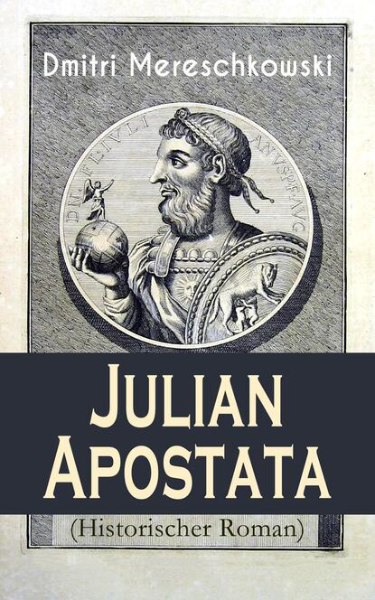 

Julian Apostata (Historischer Roman)