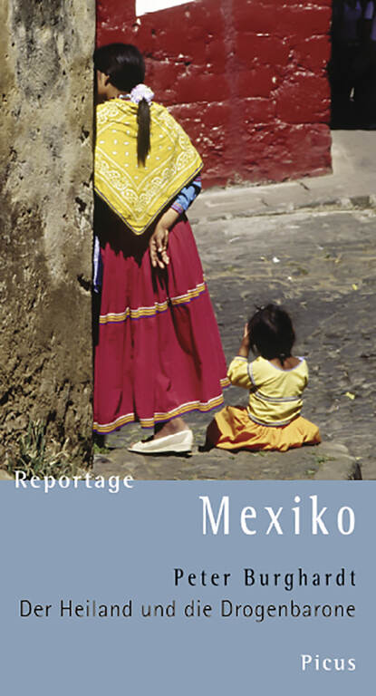 

Reportage Mexiko