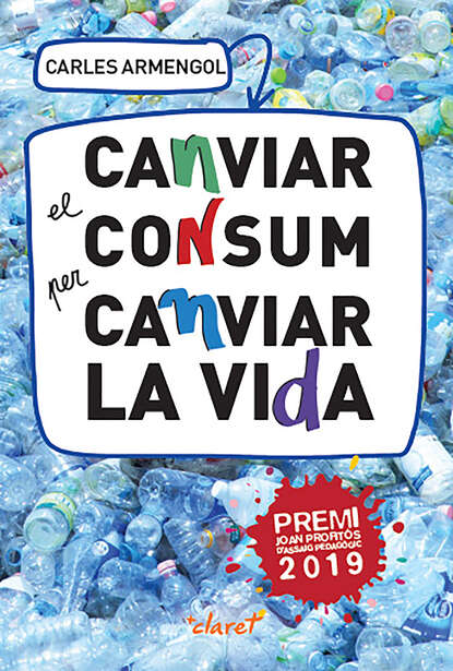 Carles Armengol - Canviar el consum per canviar la vida