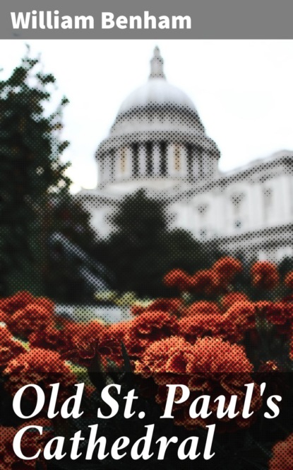 

Old St. Paul's Cathedral