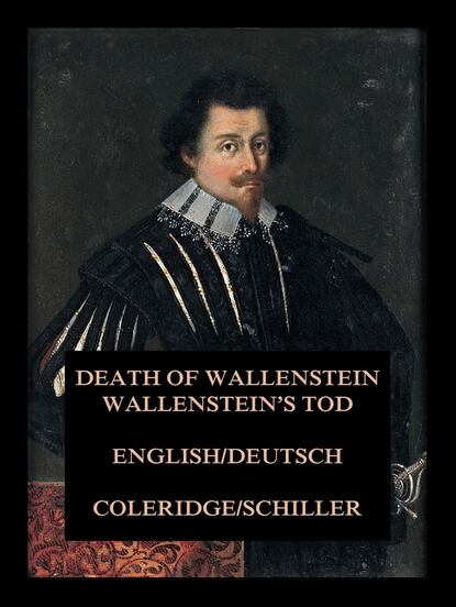 Samuel Taylor Coleridge - Wallenstein's Tod / Death of Wallenstein