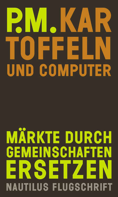 Kartoffeln und Computer (P.M.). 