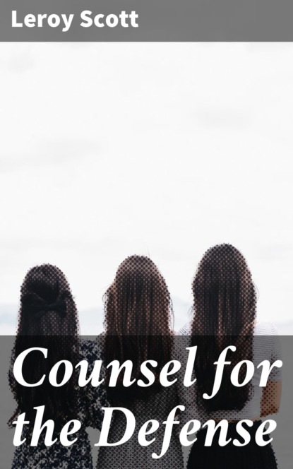 

Counsel for the Defense