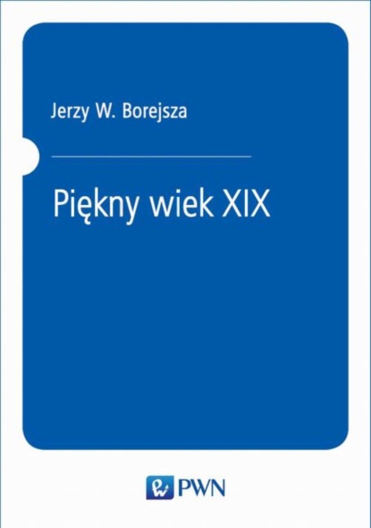 

Piękny wiek XIX