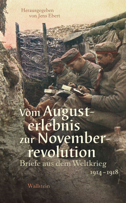 Группа авторов - Vom Augusterlebnis zur Novemberrevolution