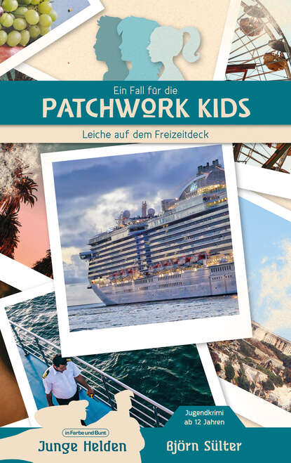 Björn Sülter - Ein Fall für die Patchwork Kids