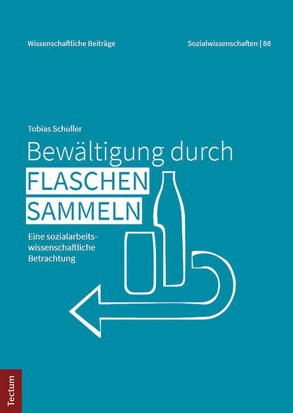 Bewältigung durch Flaschensammeln - Tobias Schuller