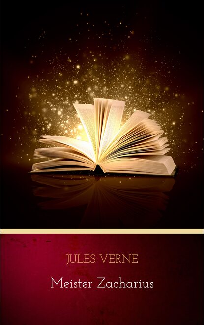 Jules Verne - Meister Zacharius