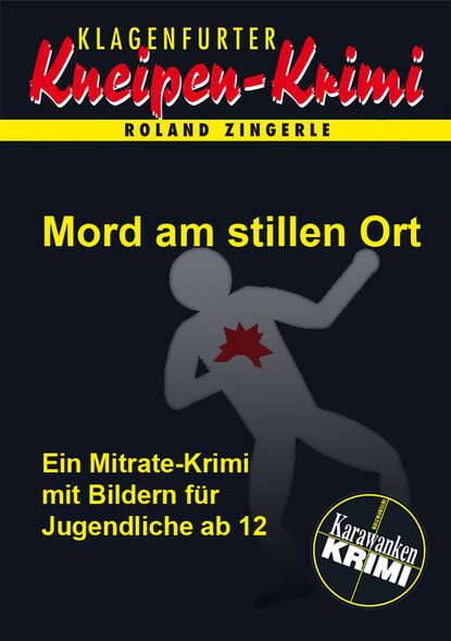 Roland  Zingerle - Mord am stillen Ort