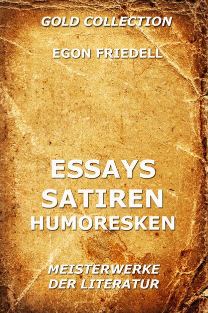 Egon  Friedell - Essays, Satiren, Humoresken