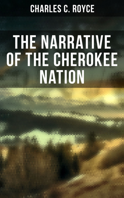 

The Narrative of the Cherokee Nation