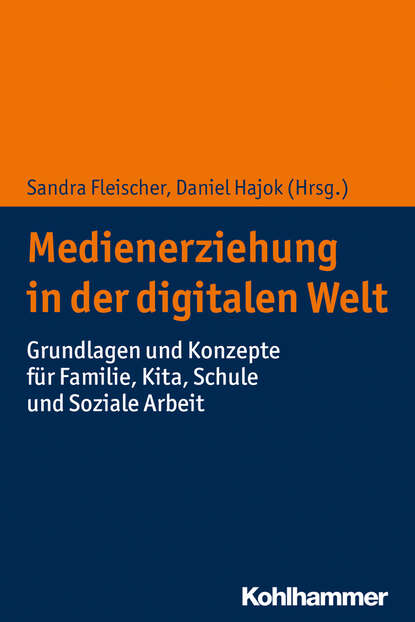 

Medienerziehung in der digitalen Welt