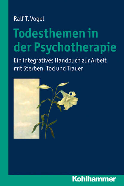 Todesthemen in der Psychotherapie