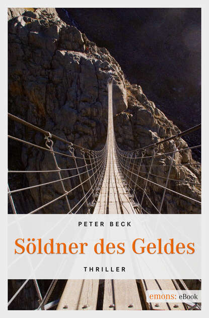 Peter Beck - Söldner des Geldes