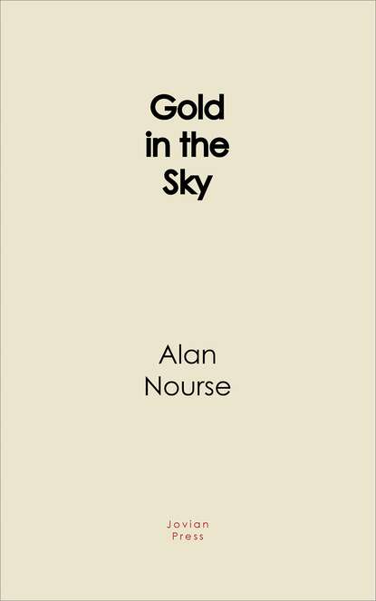 Alan Edward Nourse - Gold in the Sky