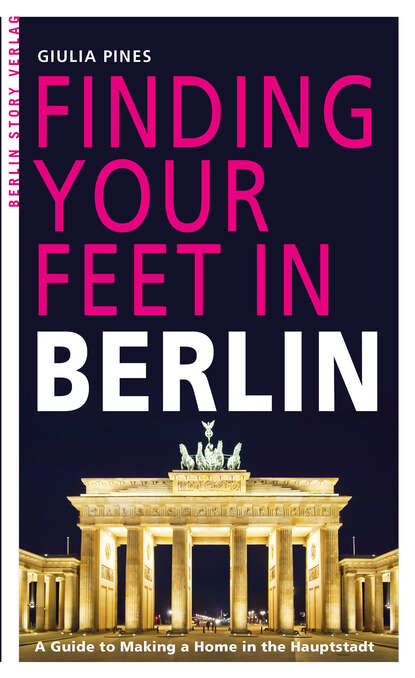 Giulia  Pines - Finding Your Feet in Berlin