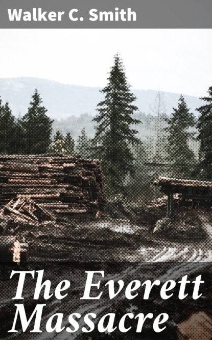

The Everett Massacre