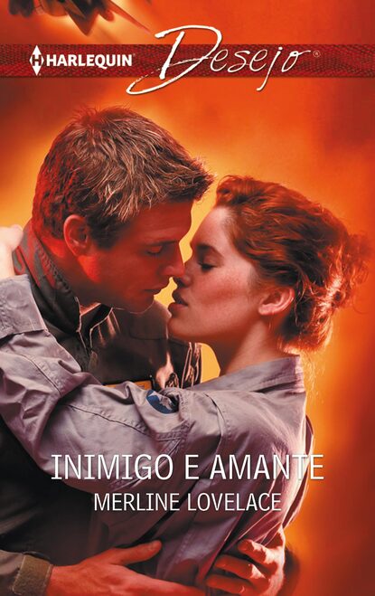 Merline Lovelace - Inimigo e amante