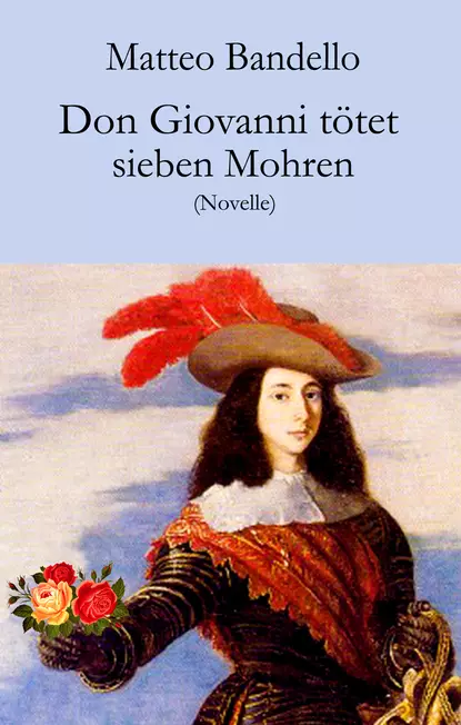 Обложка книги Don Giovanni tötet sieben Mohren, Matteo Bandello