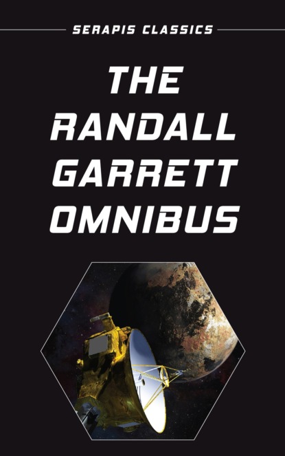 Randall  Garrett - The Randall Garrett Omnibus