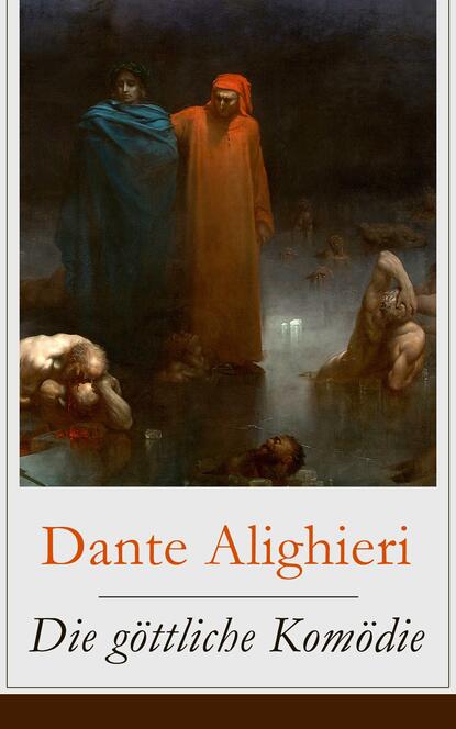 Данте Алигьери - Die göttliche Komödie