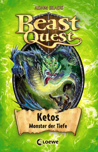 Adam  Blade - Beast Quest (Band 53) - Ketos, Monster der Tiefe