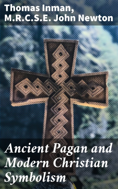 

Ancient Pagan and Modern Christian Symbolism
