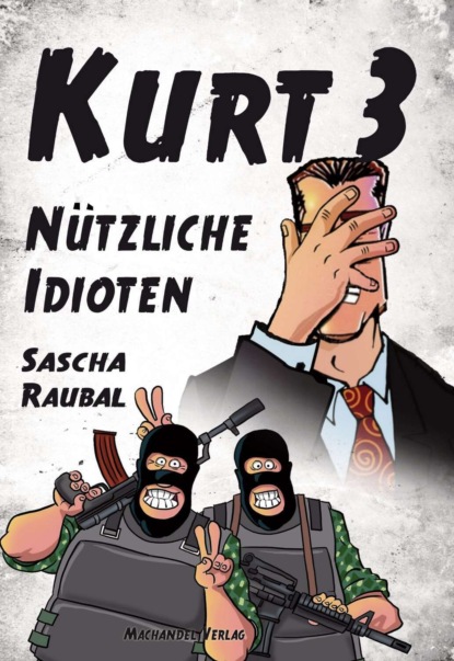 Kurt 3 (Sascha Raubal). 