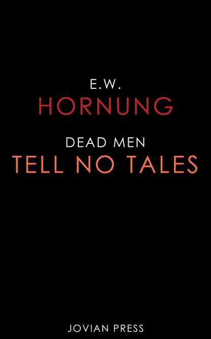 

Dead Men Tell No Tales
