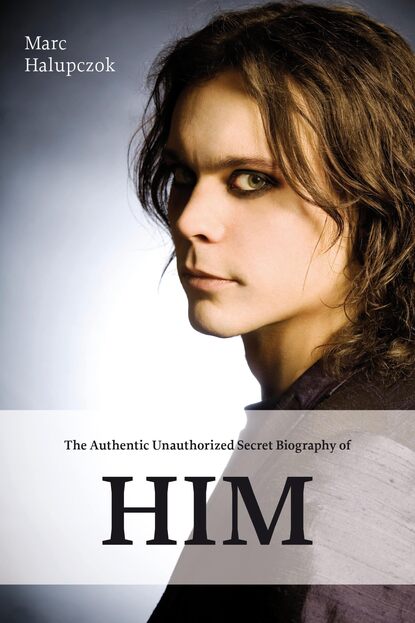 

The Authentic Unauthorized Secret Biography of HIM