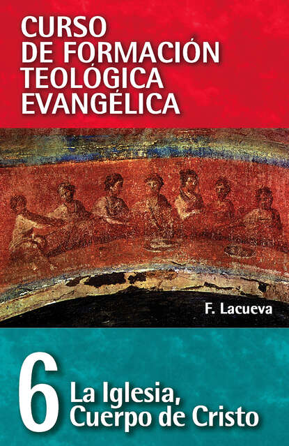 

CFT 06 - La Iglesia: Cuerpo de Cristo