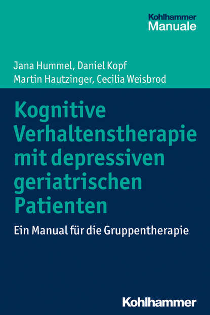 

Kognitive Verhaltenstherapie mit depressiven geriatrischen Patienten