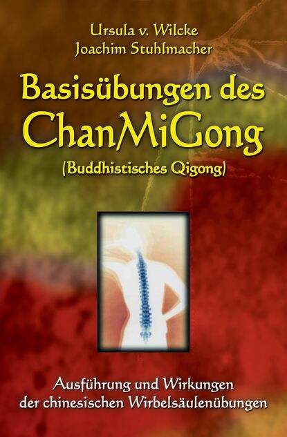 Basisübungen des ChanMiGong (Buddhistisches Qigong) (Joachim Stuhlmacher). 