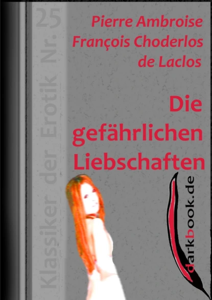 Обложка книги Die gefährlichen Liebschaften, Pierre Choderlos de Laclos