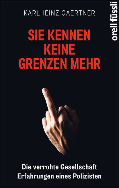 

Sie kennen keine Grenzen mehr