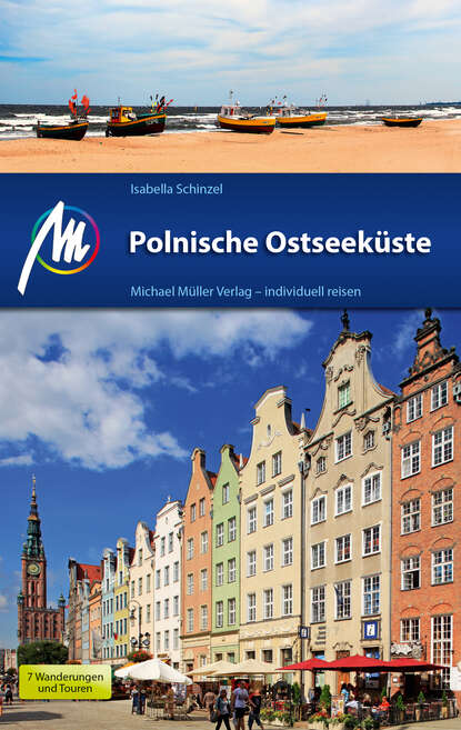 Isabella Schinzel - Polnische Ostseeküste Reiseführer Michael Müller Verlag