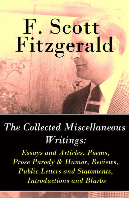 Фрэнсис Скотт Фицджеральд — The Collected Miscellaneous Writings