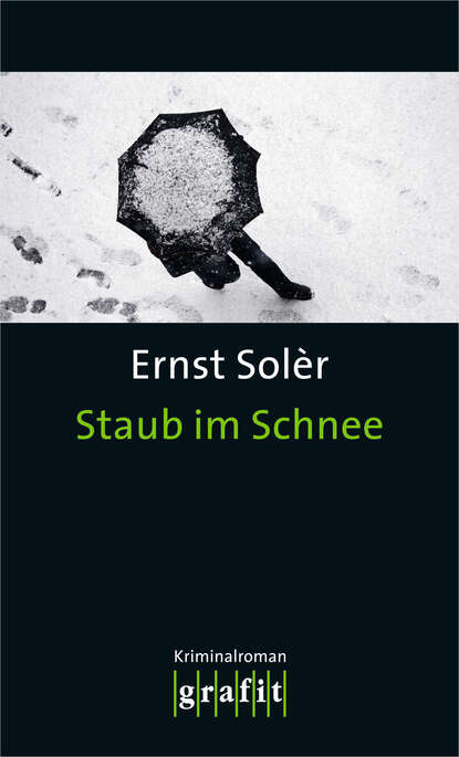 Ernst  Soler - Staub im Schnee
