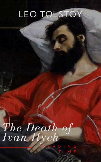 Reading Time - The Death of Ivan Ilych