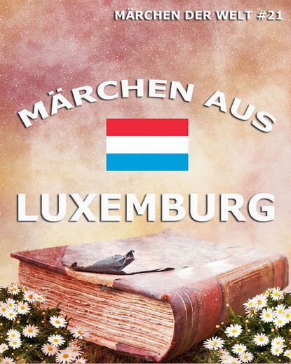 

Märchen aus Luxemburg