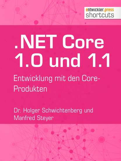Dr. Holger  Schwichtenberg - .NET Core 1.0 und 1.1